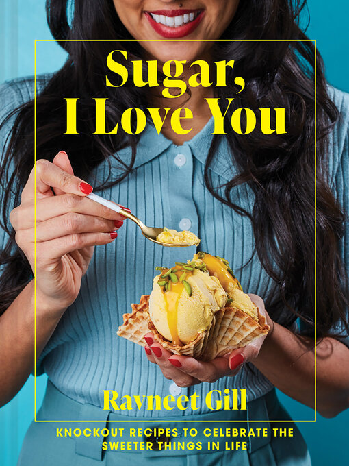 Title details for Sugar, I Love You by Ravneet Gill - Wait list